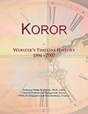 Koror: Webster's Timeline History, 1896 - 2007