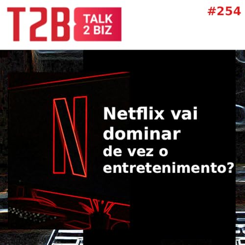 Netflix vai dominar de vez o entretenimento?