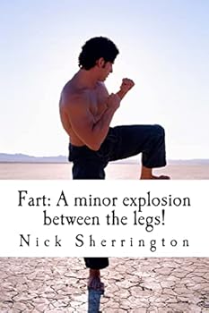 Paperback Fart: A Minor Explosion Between the Legs! Book