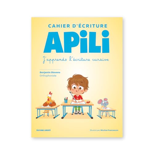 Le Cahier d'Écriture - APILI - Apprendre à Écrire pour Mieux Apprendre à Lire