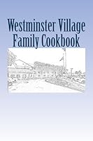 Westminster Village Family Cookbook 1540419851 Book Cover