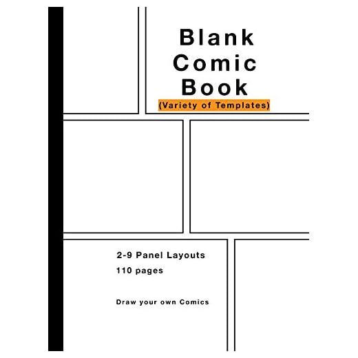 Blank Comic Book: Variety of Templates, 2-9 panel layouts, draw your own Comics