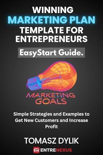 Winning Marketing Plan Template for Entrepreneurs: Simple Strategies and Examples