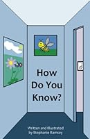 How do you know? 1547074094 Book Cover