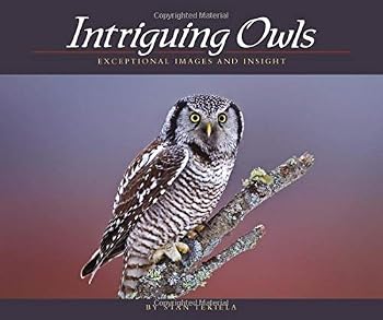 Paperback Intriguing Owls: Exceptional Images and Insight (Wildlife Appreciation) Book