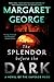 The Splendor Before the Dark: A Novel of the Emperor Nero
