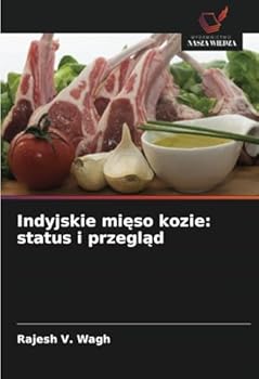 Indyjskie mieso kozie: status i przeglad (Polish Edition)