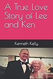 A True Love Story of Lee and Ken