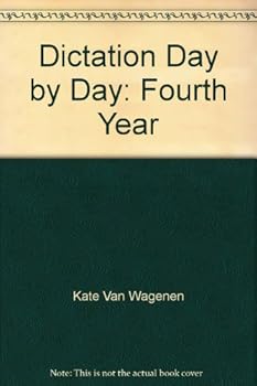 Hardcover Dictation Day by Day: Fourth Year Book