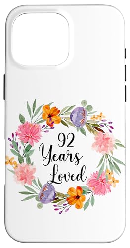 92 Years Loved 92th Birthday Floral 92 Year Old Men Women �X�}�z�P�[�X iPhone 16 Pro Max �p