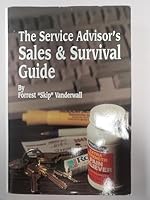 The Service Advisor s Sales & Survival Guide B000MPPOIG Book Cover