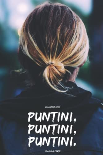Puntini, Puntini, Puntini. (volume 2) (Italian Edition)