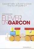 Elever un garçon - Steve Biddulph 