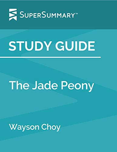 Study Guide: The Jade Peony by Wayson Choy (SuperSummary)