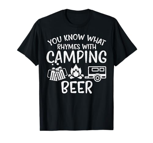 You Know What Rhymes With Camping Funny Camper Dad Men Women T-Shirt