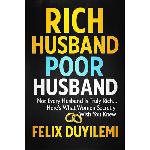 RICH HUSBAND, POOR HUSBAND Audiolibro Por Felix Duyilemi arte de portada