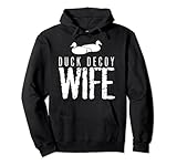 Photo Gallery duck decoy duck hunting wife felpa con cappuccio Photo Gallery duck decoy duck hunting wife felpa con cappuccio