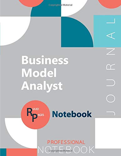 Business Model Analyst Certification Exam Preparation Notebook, examination study writing notebook, Office writing notebook, 154 pages, 8.5” x 11”, Glossy cover