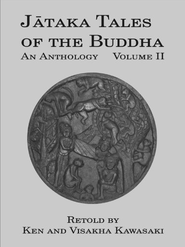 Jataka Tales of the Buddha: An Anthology, Volume II