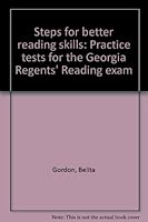 Steps for better reading skills: Practice tests for the Georgia Regents' Reading exam 0898921589 Book Cover