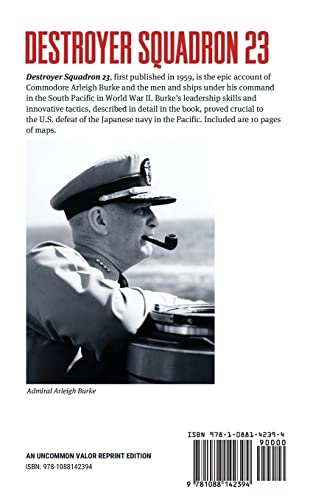 Destroyer Squadron 23: Combat Exploits of Arleigh Burke's Gallant Force - Image 2