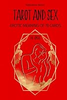 TAROT AND SEX: Erotic meaning of 78 cards 1099324343 Book Cover