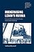 Modernising Lenin's Russia: Economic Reconstruction, Foreign Trade and the Railways (Cambridge Russian, Soviet and Post-Soviet Studies, Series Number 105)