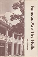 Famous are thy halls: Hardin-Simmons University as I have known it ; with autobiographical sketches B0006WEH74 Book Cover