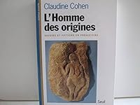 L'homme des origines: Savoirs et fictions en prehistoire (Science ouverte) (French Edition) 2020259826 Book Cover