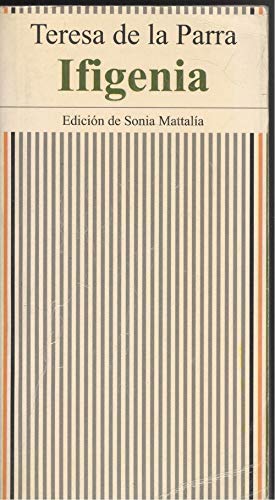 Ifigenia (Escritores de Ame´rica) (Spanish Edit... [Spanish] 8479790229 Book Cover