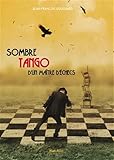  Sombre tango d\'un maître d\'échecs