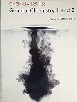Unknown Binding CHEM-UA 125/126 General Chemistry 1&2 Book