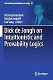  Dick de Jongh on Intuitionistic and Provability Logics