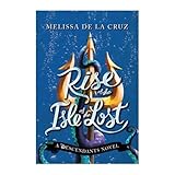 Disney Rise of the Isle of the Lost: A Descendants Novel