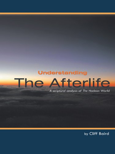 Understanding the Afterlife: A Scriptural Analysis of the Hadean World ...