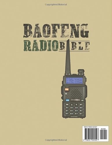 BaoFeng Radio Bible: The Complete Prepper's Guide to Emergency Communication & Off-Grid Operations
