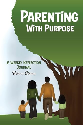 Parenting with Purpose: A Weekly Reflection Journal