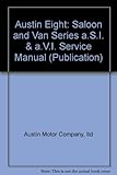 austin motor inn reviews  Austin Eight: Saloon and Van Series a.S.I. & a.V.I. Service Manual (Publication)