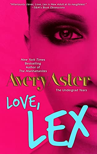 Love, Lex: (The Undergrad Years #1) New Adult Contemporary Romance