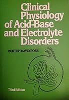 Clinical Physiology of Acid-Based and Electrolyte Disorders 0070536392 Book Cover