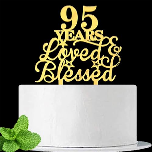 JIEEIN 95 Years Loved & Blessed Cake Topper - 95th Birthday, Wedding Anniversary Party Decorations - Mirror Gold Acrylic