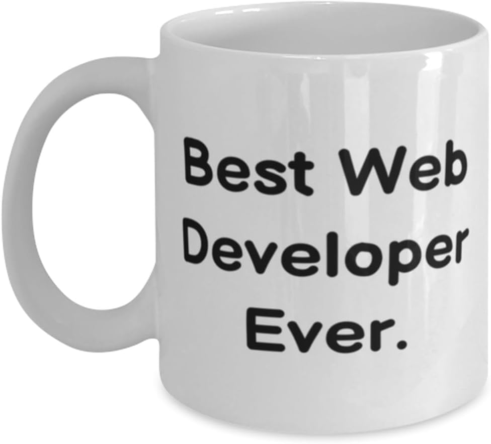 Perfect Web developer 11oz 15oz Mug, Best Web Developer Ever, Gifts For Men Women, Present From Friends, Cup For Web developer, Personalized web developer gifts, Custom web developer gifts, Unique web
