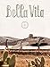 Bella Vita