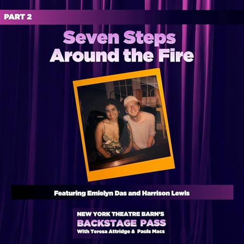 Episode 6 - Seven Steps Around the Fire Part 2