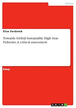 Paperback Towards Global Sustainable High Seas Fisheries. A critical assessment Book