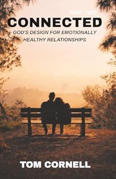 Paperback Connected: God's Design for Emotionally Healthy Relationships Part 2 Book