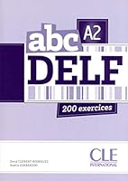 ABC DELF: 200 exercices 2090381728 Book Cover