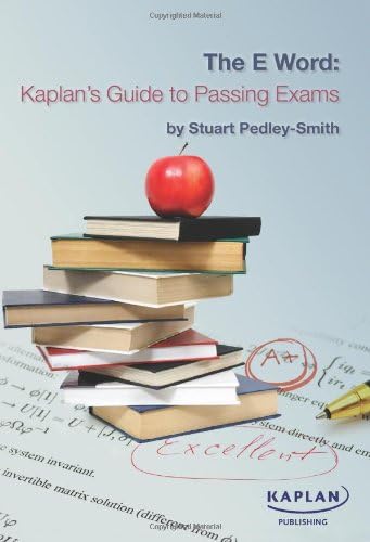 The E-word: Kaplan's Guide to Passing Exams