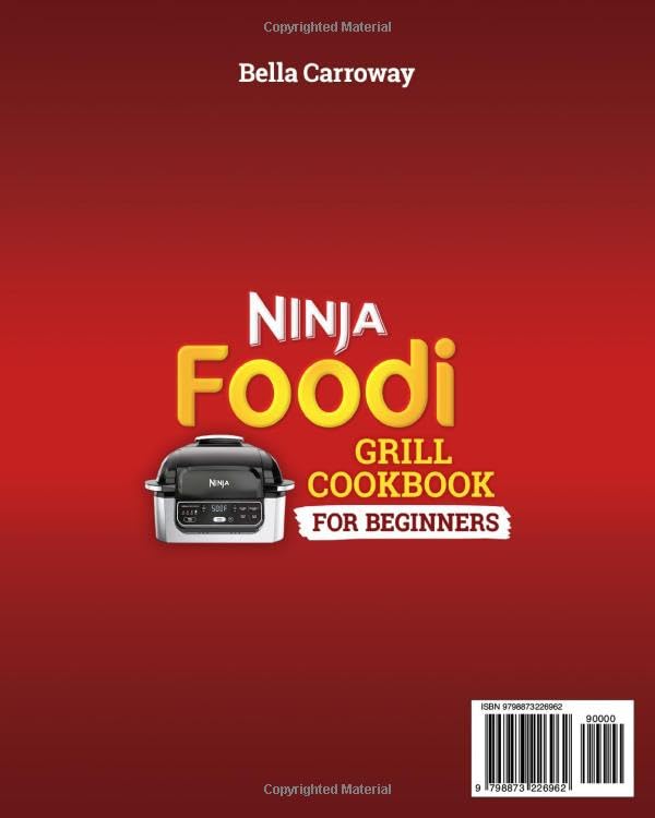 Ninja Foodi Grill Cookbook for Beginners: 2000 Days of Savory, Tender, and Detailed Recipes to Make Your Kitchen a Hub for Gourmet Grilling image 3