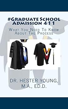 Paperback #Graduate School Admission 411: What You Need To Know About The Process Book